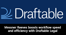 Messner Reeves boosts workflow speed and efficiency with Draftable Legal