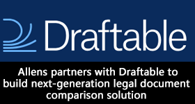Draftable legal : Allens partners with Draftable to build next-generation legal document comparison solution