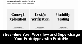 Streamline Your Workflow and Supercharge Your Prototypes with ProtoPie