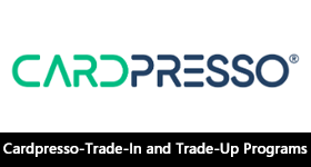 Cardpresso-Trade-In and Trade-Up Programs